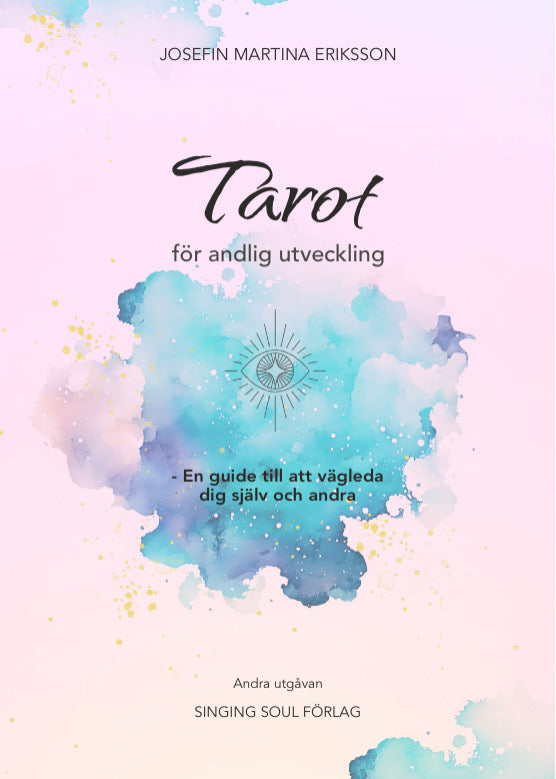 Tarot för andlig utveckling - En guide till att vägleda dig själv och andra