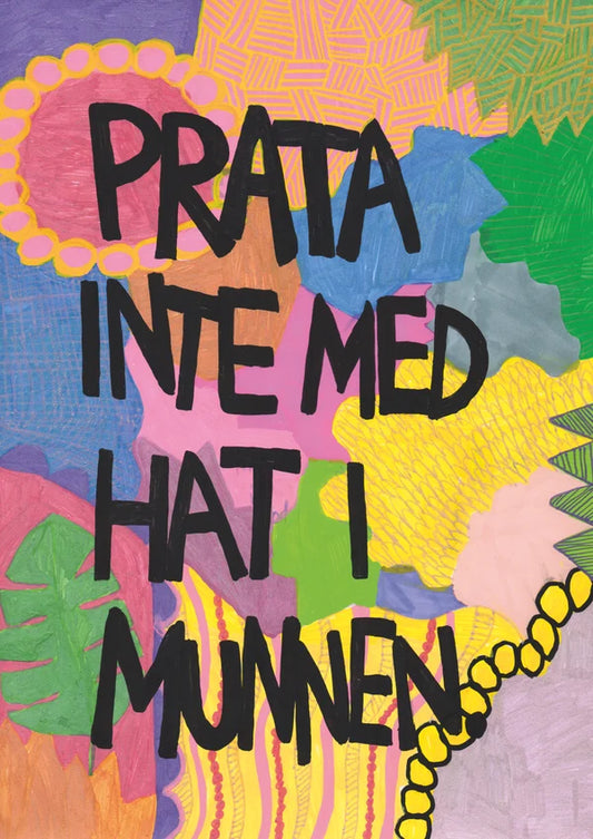 Prata inte med hat i munnen